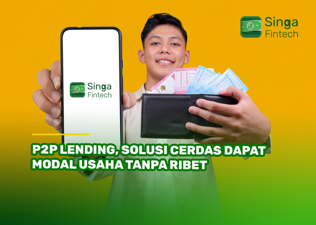 P2P Lending, Solusi Cerdas Dapat Modal Usaha Tanpa Ribet