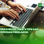 Pemula Wajib Coba, 5 Tips Cari Pekerjaan Freelance!