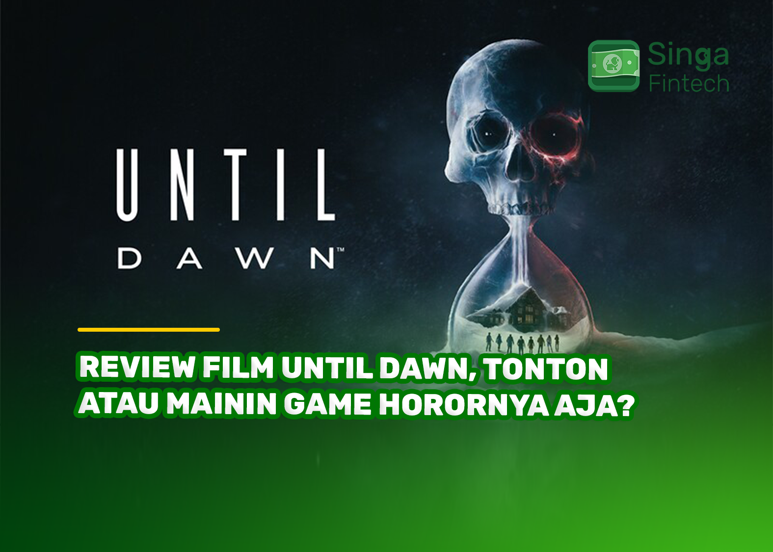 Review Film Until Dawn, Tonton atau Mainin Game Horornya Aja?