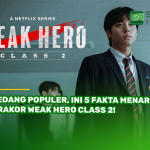 Sedang Populer, Ini 5 Fakta Menarik Drakor Weak Hero Class 2!