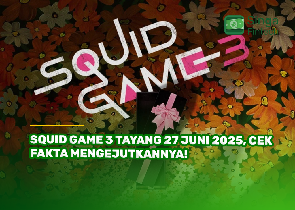 Squid Game 3 Tayang 27 Juni 2025, Cek Fakta Mengejutkannya!