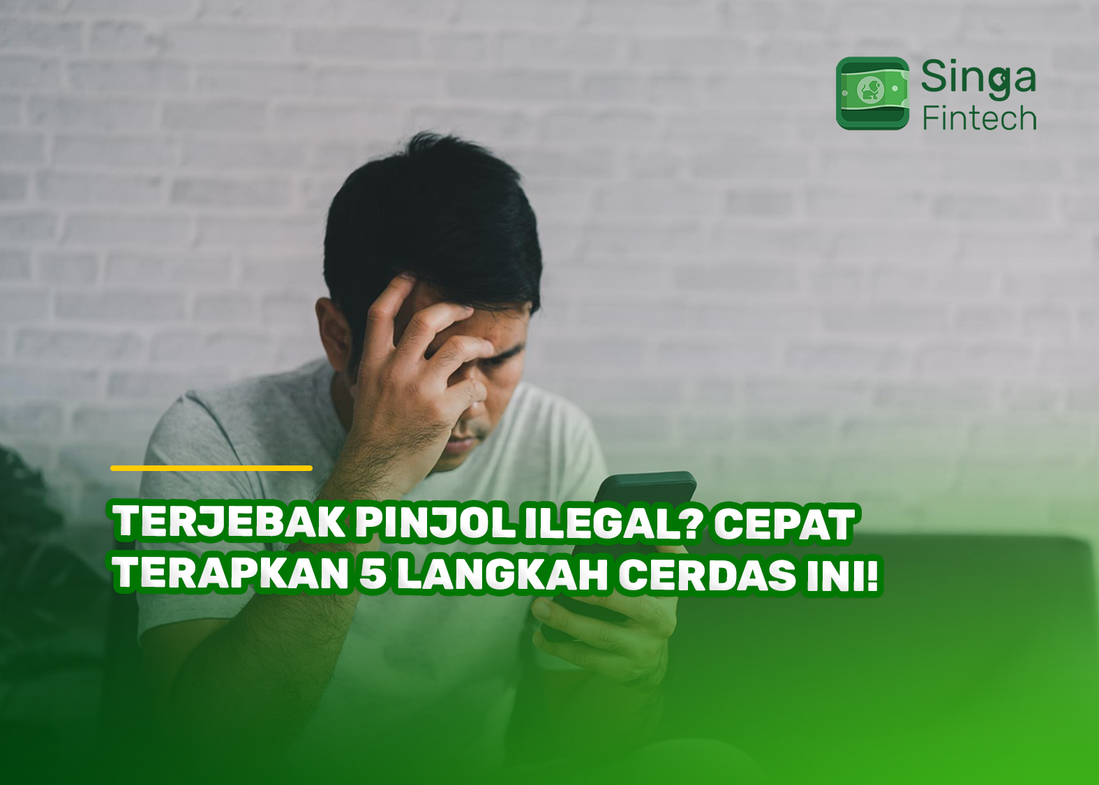 Terjebak Pinjol Ilegal? Cepat Terapkan 5 Langkah Cerdas Ini!