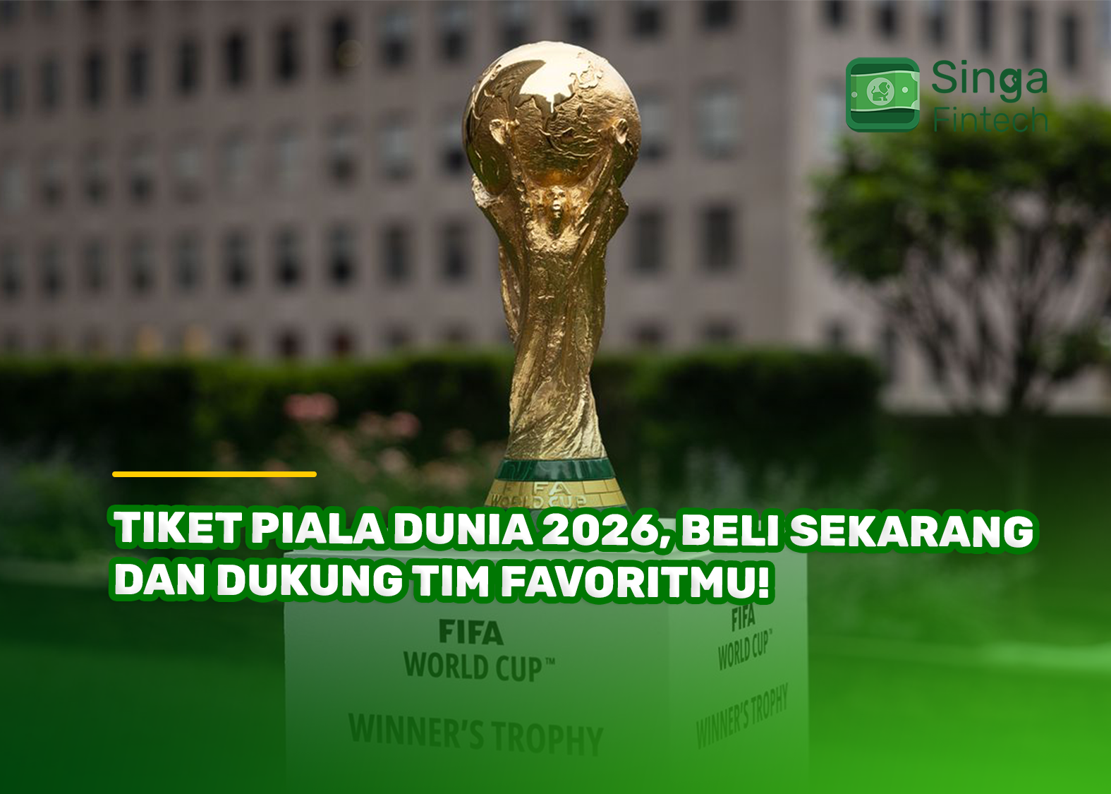 Tiket Piala Dunia 2026, Beli Sekarang dan Dukung Tim Favoritmu!