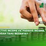 Active Income Vs. Passive Income, Sudah Tahu Bedanya?