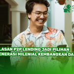 Alasan P2P Lending Jadi Pilihan Generasi Milenial Kembangkan Dana