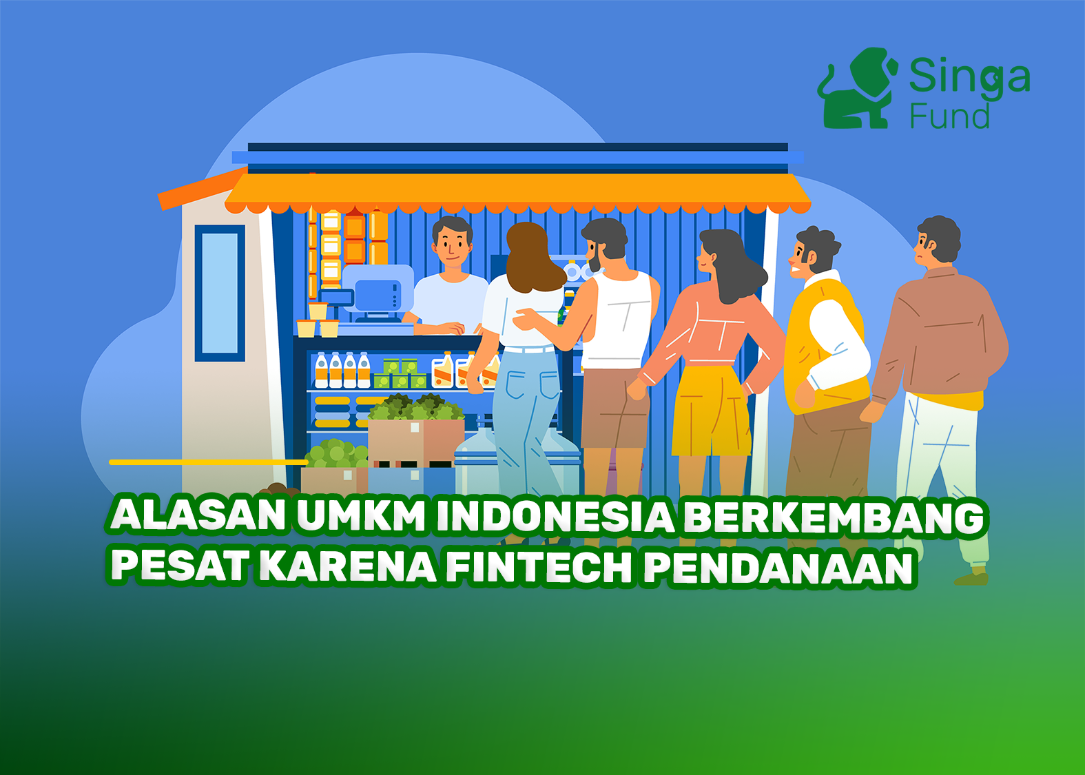 Alasan UMKM Indonesia Berkembang Pesat Karena Fintech Pendanaan