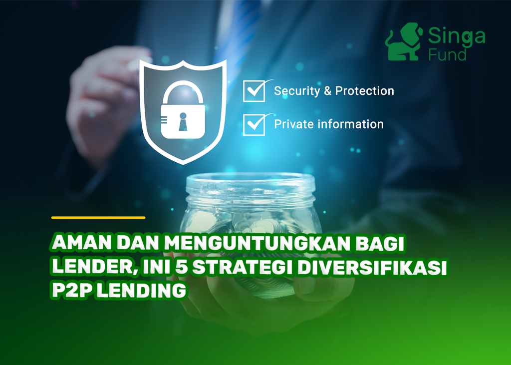 Aman dan Menguntungkan bagi Lender, Ini 5 Strategi Diversifikasi P2P Lending