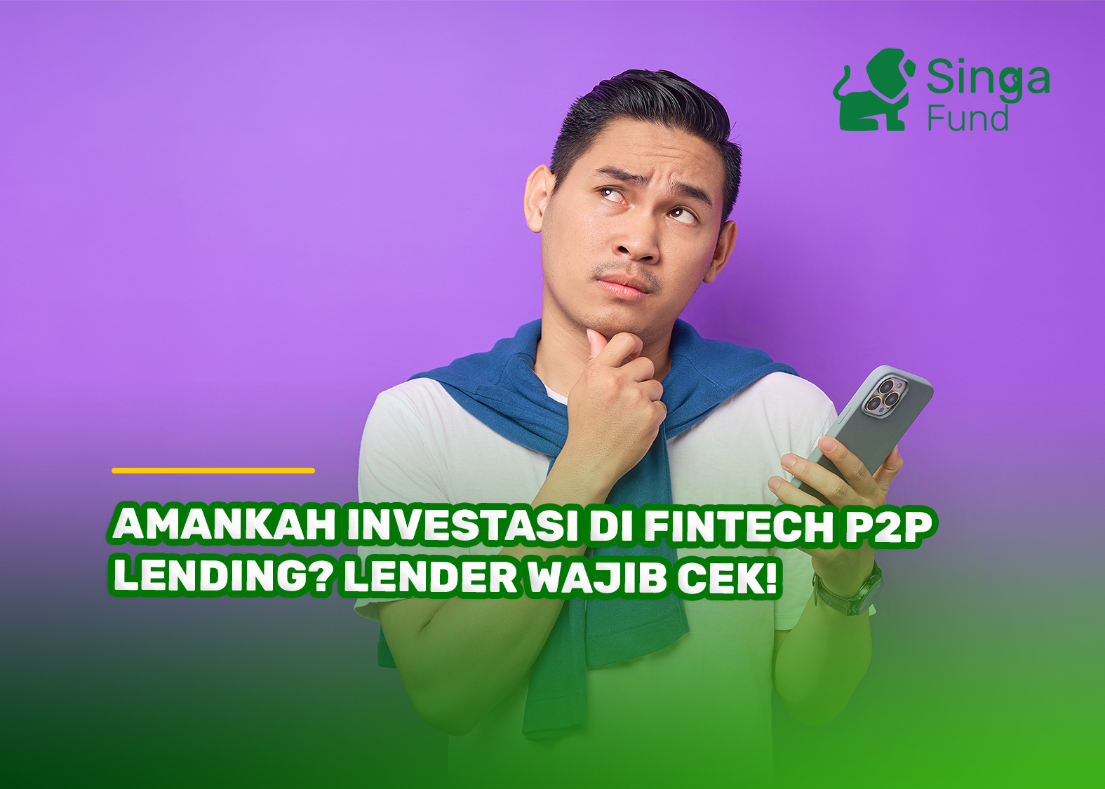 Amankah Investasi di Fintech P2P Lending? Lender Wajib Cek!