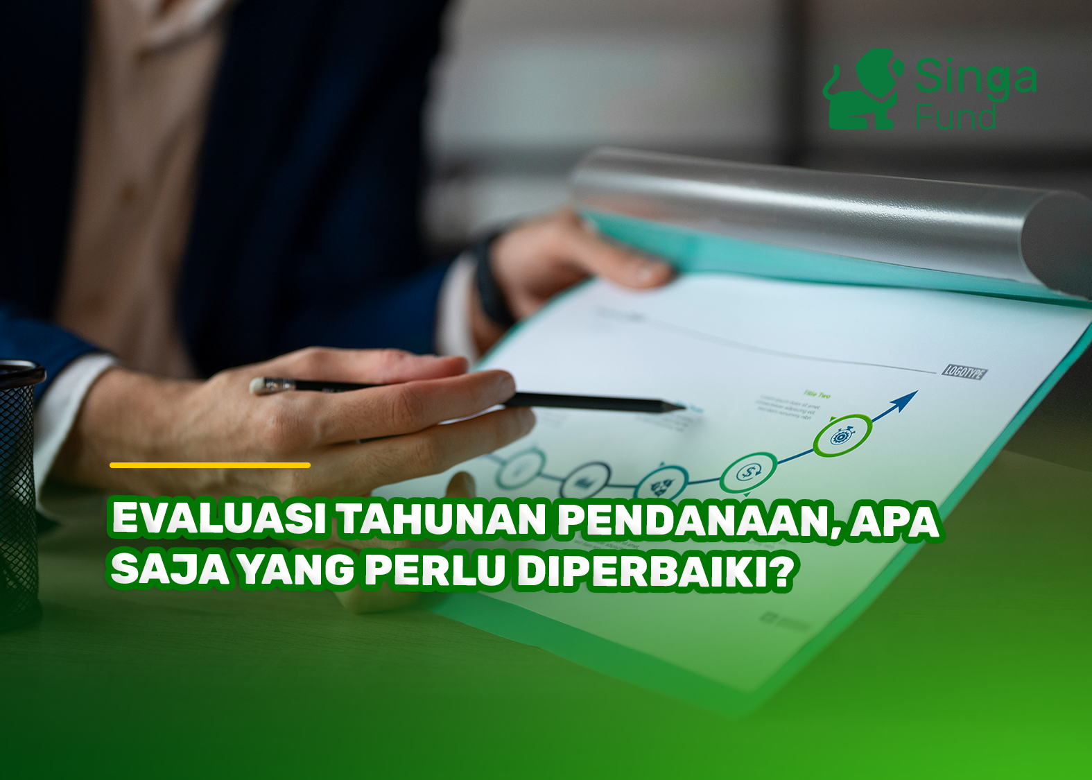 Evaluasi Tahunan Pendanaan, Apa Saja yang Perlu Diperbaiki?