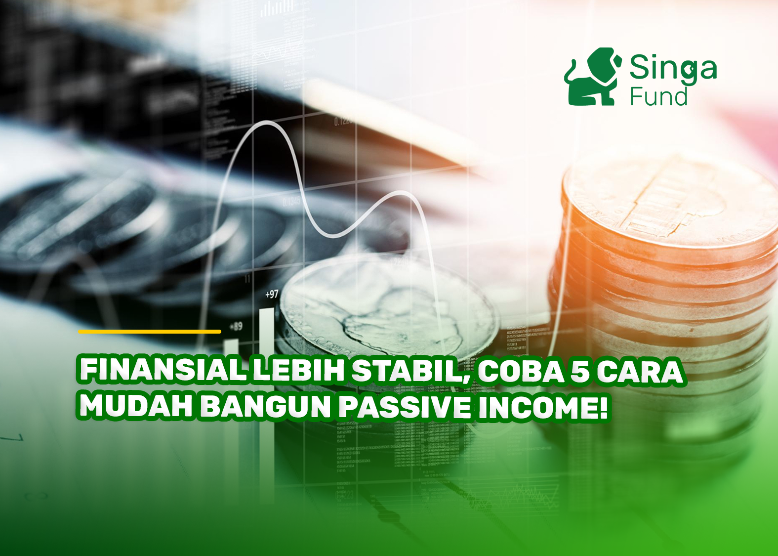 Finansial Lebih Stabil, Coba 5 Cara Mudah Bangun Passive Income!