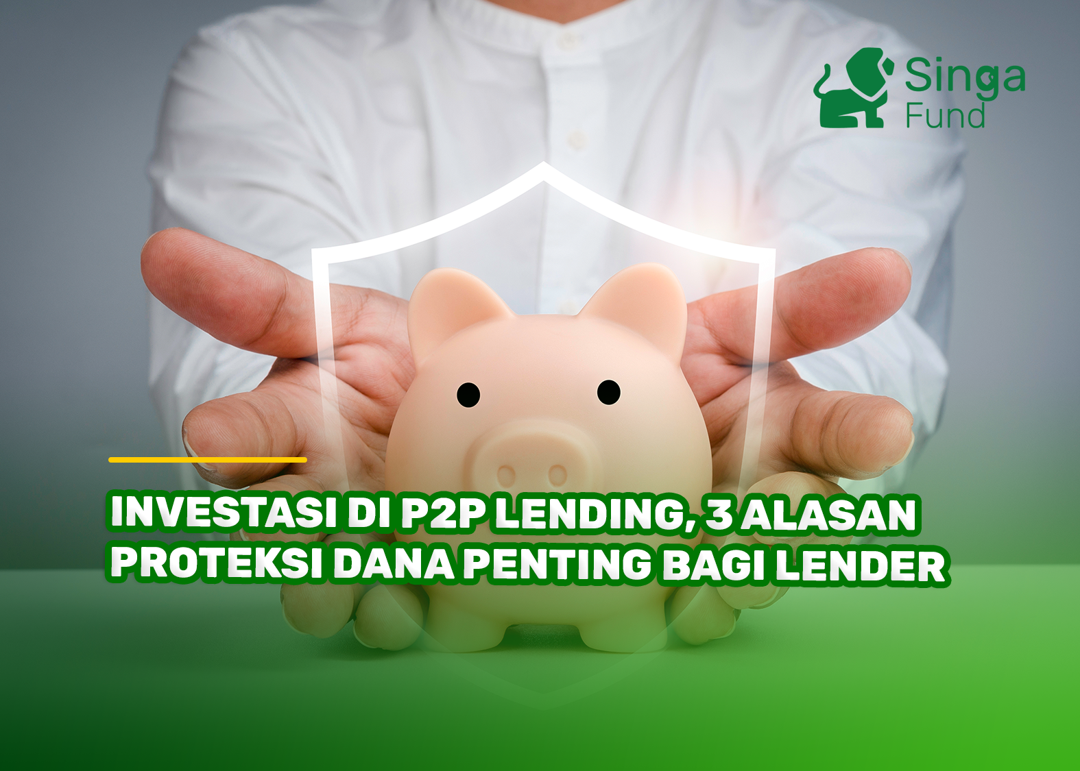 Investasi di P2P Lending, 3 Alasan Proteksi Dana Penting bagi Lender