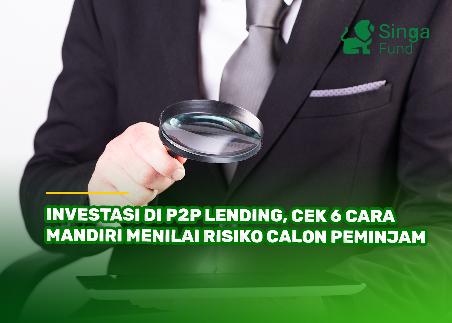 Investasi di P2P Lending, Cek 6 Cara Mandiri Menilai Risiko Calon Peminjam