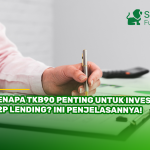 Kenapa TKB90 Penting untuk Investor P2P Lending? Ini Penjelasannya!