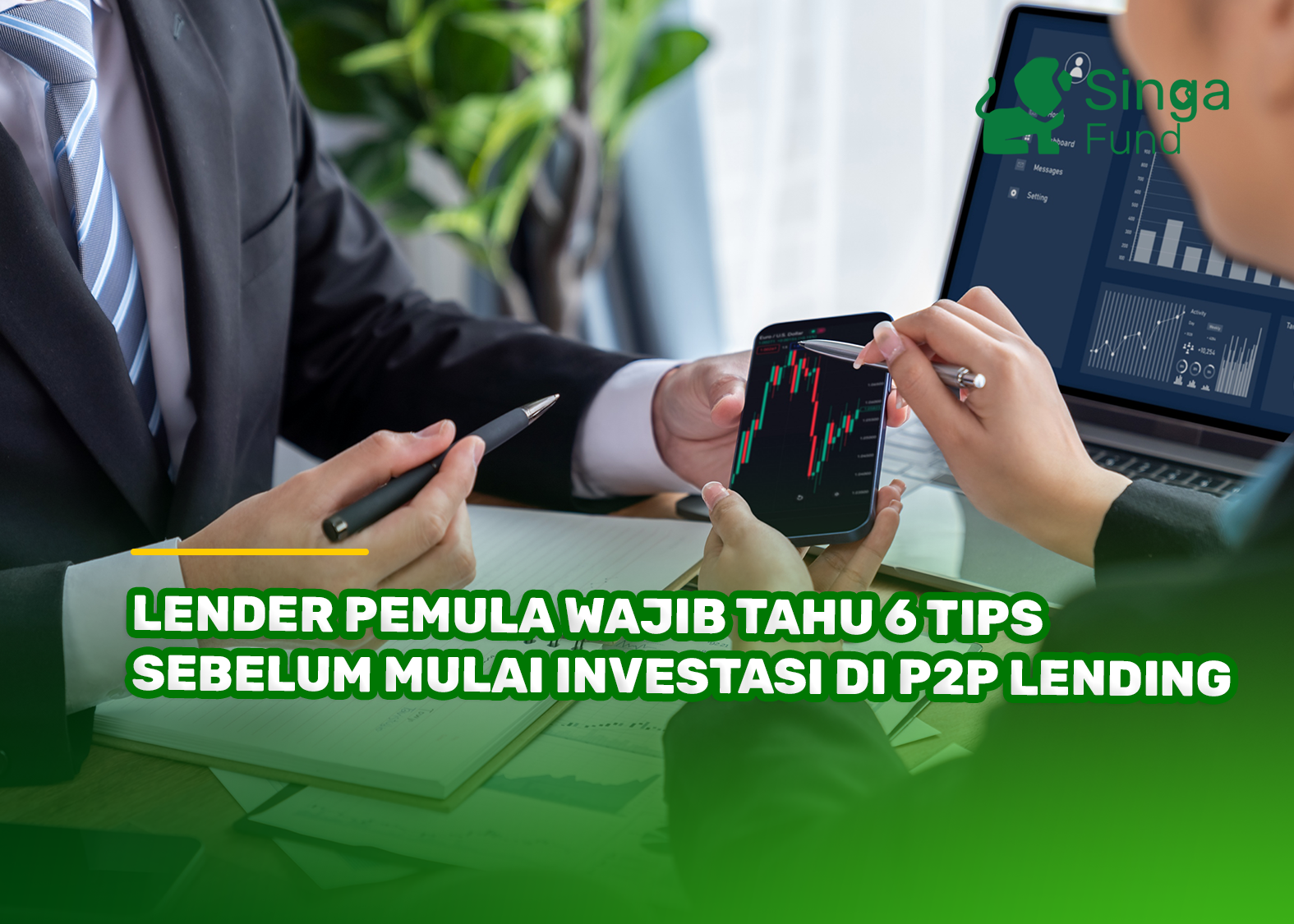 Lender Pemula Wajib Tahu 6 Tips Sebelum Mulai Investasi di P2P Lending