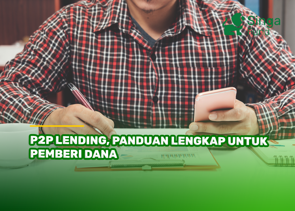P2P Lending, Panduan Lengkap untuk Pemberi Dana