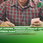 P2P Lending, Panduan Lengkap untuk Pemberi Dana