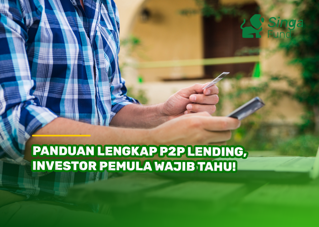 Panduan Lengkap P2P Lending, Investor Pemula Wajib Tahu!