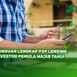 Panduan Lengkap P2P Lending, Investor Pemula Wajib Tahu!