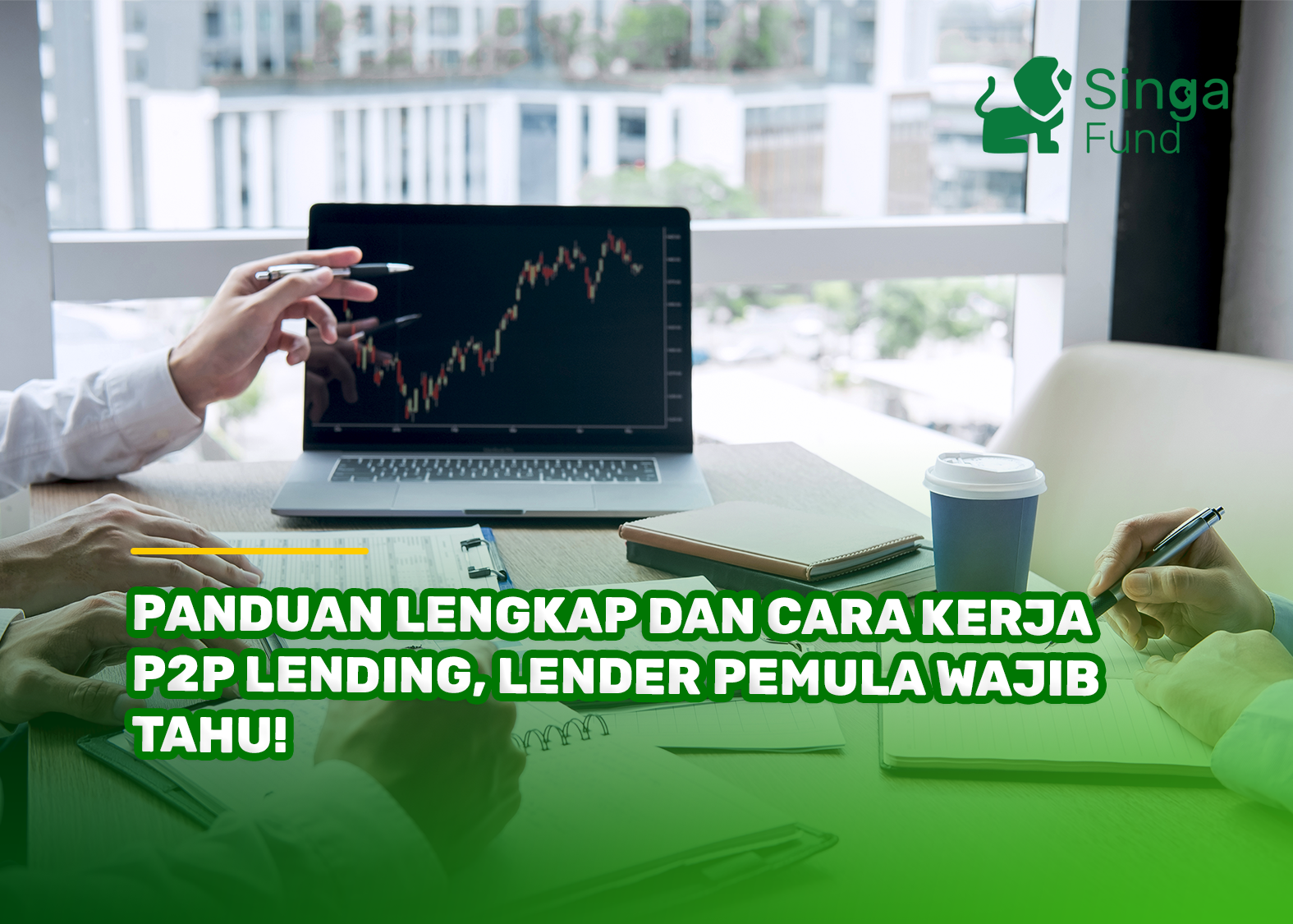 Panduan Lengkap dan Cara Kerja P2P Lending, Lender Pemula Wajib Tahu!