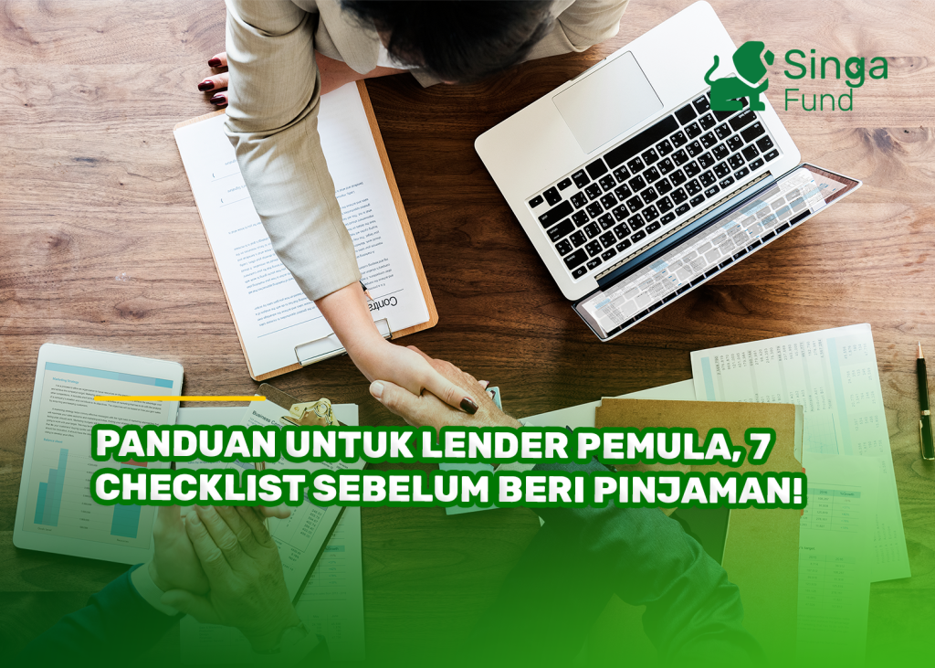Panduan untuk Lender Pemula, 7 Checklist Sebelum Beri Pinjaman!
