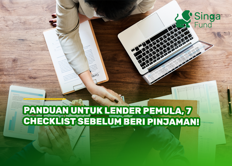 Panduan untuk Lender Pemula, 7 Checklist Sebelum Beri Pinjaman!