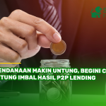 Pendanaan Makin Untung, Begini Cara Hitung Imbal Hasil P2P Lending