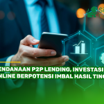 Pendanaan P2P Lending, Investasi Online Berpotensi Imbal Hasil Tinggi