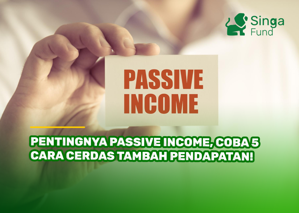 Pentingnya Passive Income, Coba 5 Cara Cerdas Tambah Pendapatan!