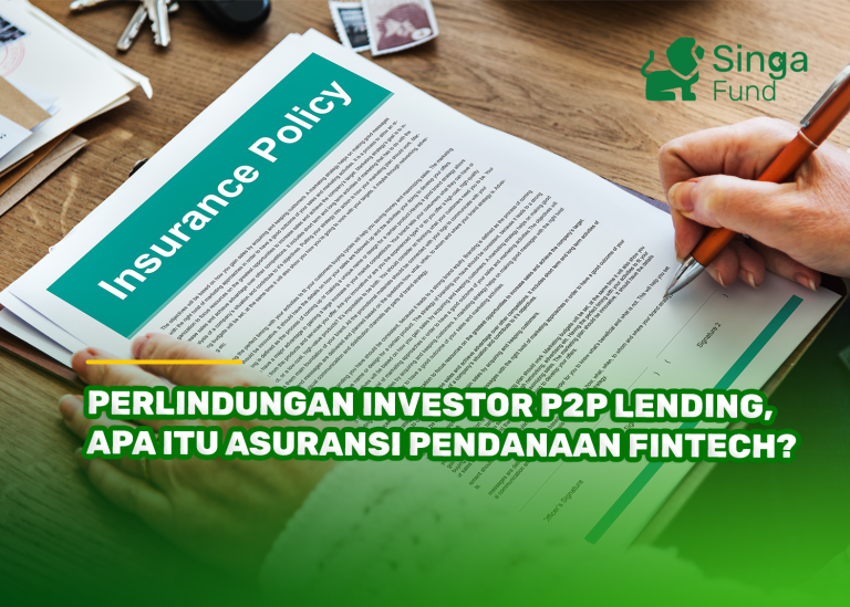 Perlindungan Investor P2P Lending, Apa Itu Asuransi Pendanaan Fintech?