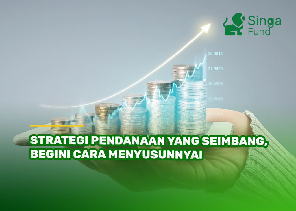 Strategi Pendanaan yang Seimbang, Begini Cara Menyusunnya!