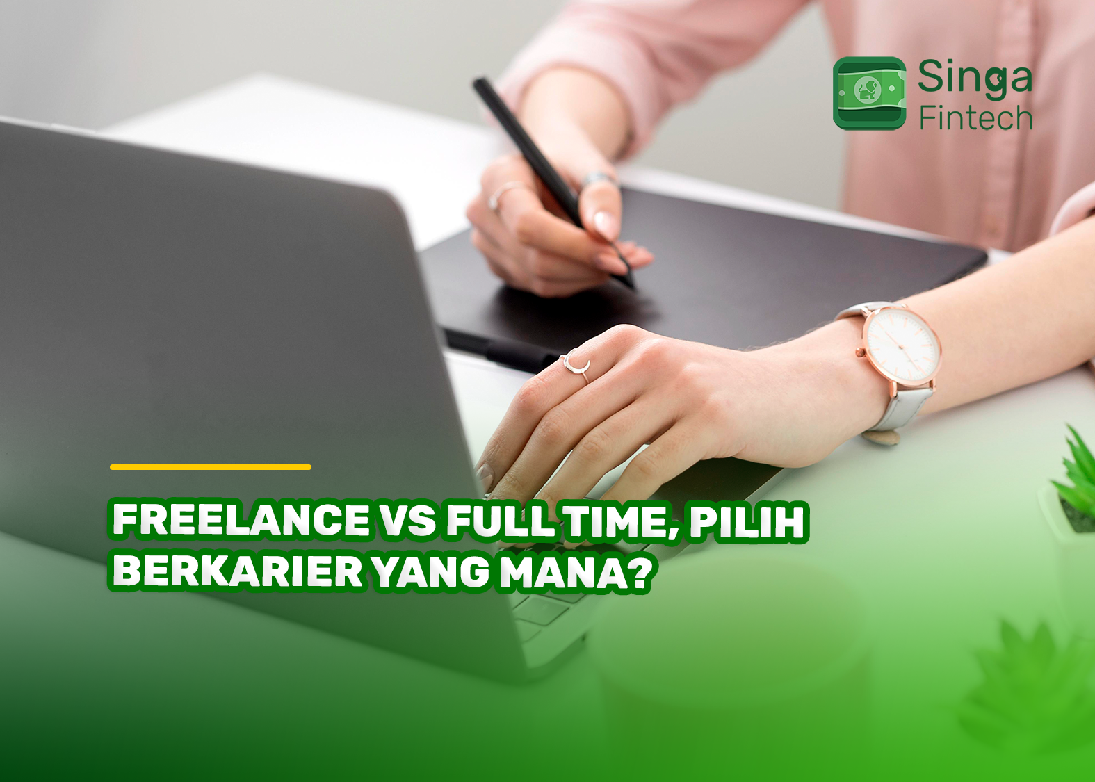 Freelance Vs Full Time, Pilih Berkarier yang Mana?