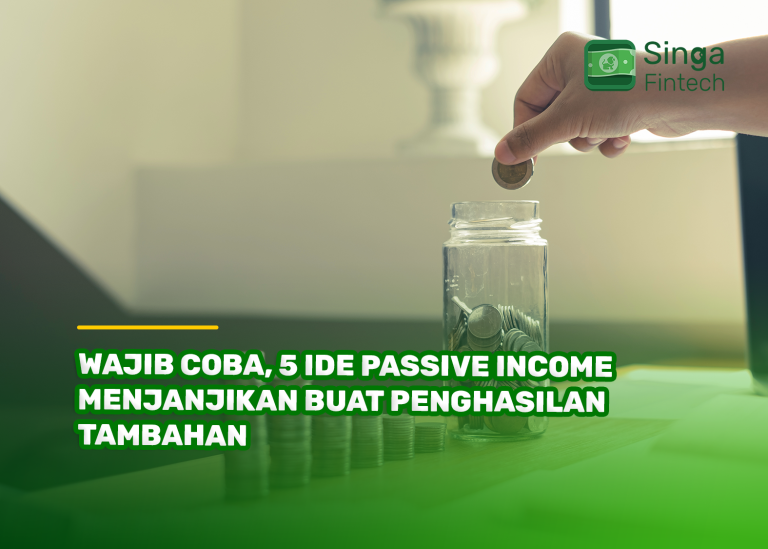 Wajib Coba, 5 Ide Passive Income Menjanjikan Buat Penghasilan Tambahan
