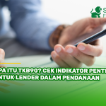 Apa Itu TKB90? Cek Indikator Penting untuk Lender dalam Pendanaan