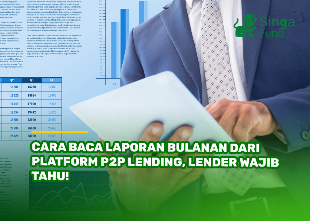 Cara Baca Laporan Bulanan dari Platform P2P Lending, Lender Wajib Tahu!