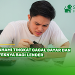 Pahami Tingkat Gagal Bayar dan Efeknya bagi Lender