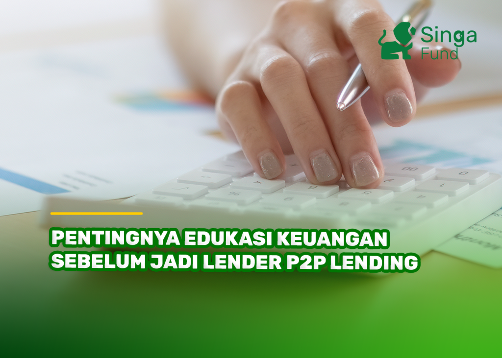 Pentingnya Edukasi Keuangan Sebelum Jadi Lender P2P Lending